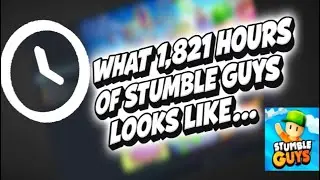 What 1,821 HOURS 🕜 of Stumble Guys Looks Like... 👀 | Stumble Clips 15 🕰️🔥