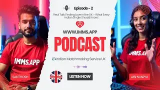 Love vs Arranged Marriage: The Reality for UK Indian Singles | Podcast Discussion