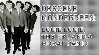Obscene Mondegreen: Louie Louie, the FBI, and a Moral Panic