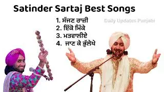 Satinder Sartaj Best Songs/ Satinder Sartaj Songs / Sajjan Raji/ Ikko Mike/ #satindersartaaj