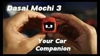 Dasai Mochi 3: Your Car Companion