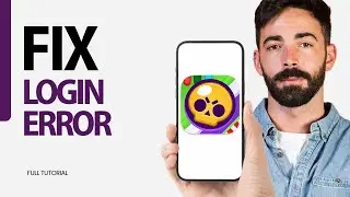 How To Fix Login Error On Brawl Stars Game App 2025