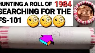 HUNTING AN UNCIRCULATED ROLL OF 1984 FOR THE FS-801 #coinrollhunting #money #dwcnc #varieties #1984