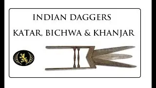 Indian Daggers - Katar, Bichwa and Khanjar. With Matt Easton at Chiswick Auctions.