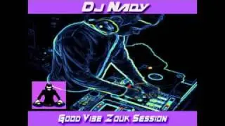 DJ Nady - Zouk Session Mix