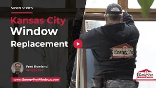 How Much is Window Replacement in Kansas City? | Energy Pro