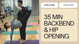 OPEN Your Hips & Spine 🔥 35-Min Backbend Yoga Class (LIVE)