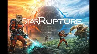 StarRupture Ep1 Day 1 release
