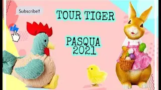 TOUR TIGER PASQUA 2021