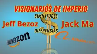 similitudes y diferencias Jeff Bezos y Jack Ma