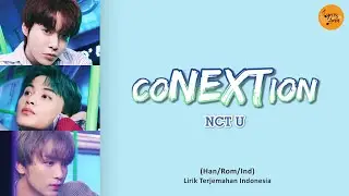 NCT U - 'coNEXTion (Age of Light)' Lyrics (Han/Rom/Ind) | Terjemahan Indonesia