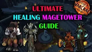 Ultimate Magetower Healing Challenge Guide | Complete Walkthrough | The War Within Season 1 11.0.5