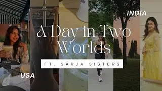 Two Sisters, Two Routines, One Day | Chennai vs Vermont | Sarja Sisters | Vlog