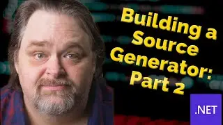 Coding Shorts: Building a Source Generator - Part 2