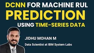 DCNN for Machine RUL Prediction using Time-series Data #timeseries #machinelearning #datascience