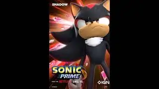 sonic prime, sonic, tails , knuckles, shadow, Amy, big the cat, Dr. eggman, rouge