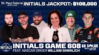 The 608th Initials Game feat. William Sawalich