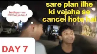 Ilhe ke wajah se sare plan kharab hote hai💯