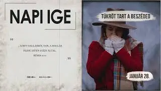 Napi IGE | Tükröt tart a beszéded | 2026.01.28