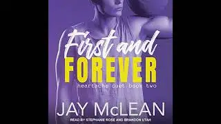 First and Forever by Jay McLean | Full Audiobook