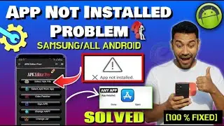 How To Solve App Not Installed Problem Android 2026 || Why Is My Phone Not Installing Apps Samsung