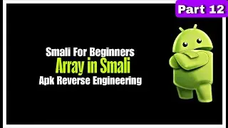ARRAY IN SMALI | Smali For Beginners | #smali #modding #apk #reverseengineering