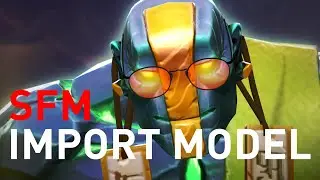 Импорт своих моделей в DOTA 2 SFM [2023]
