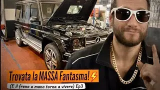 G-WAGON AMG: Trovata la MASSA Fantasma! ⚡️ (E il freno a mano torna a vivere) Ep3