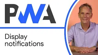 Display notifications - Progressive Web App Training