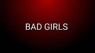 Bad Girls | MEME | collab with Elizabeth Whatson