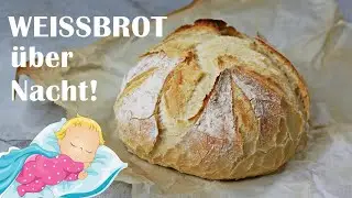 BROT IM SCHLAF BACKEN - EINFACHES &Uuml;BERNACHTBROT - BROT MIT &Uuml;BERNACHTGARE - OVERNIGHT BREAD ENG SUBS