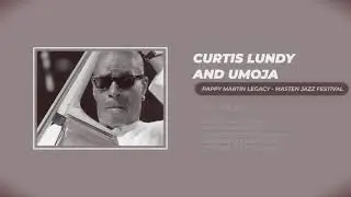 Curtis Lundy and Umoja, Pappy Martin Legacy - Masten Jazz festival 2021 (26th Edition)