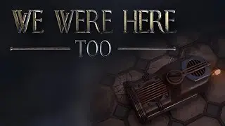 WE WERE HERE TOO - Возвращение
