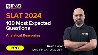 SLAT 2024 | 100 Most Expected SLAT Questions | Analytical Reasoning | Part 5 | #slat2024exam