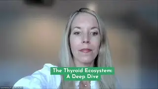 Thyroid Ecosystem: A Deep Dive #thyroid #functionalmedicine