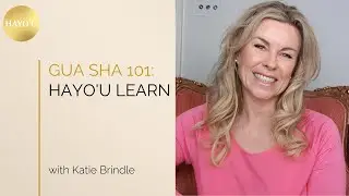 Gua Sha 101: Hayo&rsquo;u Learn