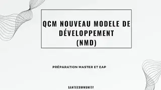30 QCM élaborées à partir du nouveau modèle de développement (NMD)