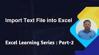 Quick Tutorial: Import Text file to Excel