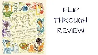 Women In Art: 50 Fearless Creatives Who Inspired the World by Rachel Ignotofsky