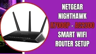 NETGEAR Nighthawk R7000P AC2300 Smart WiFi Router Installation Guide