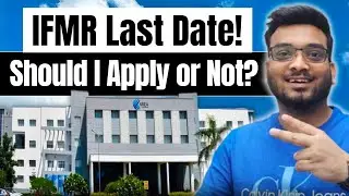 IFMR Last Date to Apply | Should I Apply Or NOT? Eligibility, Placement, JOB Roles