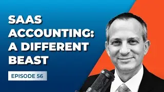 SaaS Accounting: A Different Beast [Gross Profit Podcast]