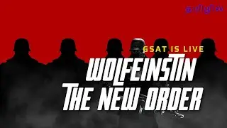 Wolfenstein the new order Tamil Gameplay no rp till oct 1st week| #tamilgamingcommunity #tamilgaming
