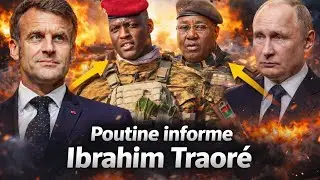 Burkina Faso : Poutine révèle tout à Traoré, la France en panique !