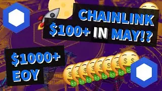 CHAINLINK $100+ IN MAY!? | PRICE PREDICTION 2021 | GET RICH WITH CRYPTO | CRYPTO MAXIMALIST