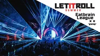 Eatbrain League @Let It Roll 2019 | Drops only