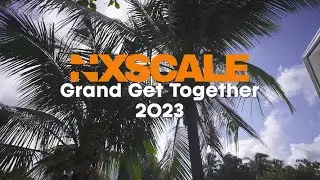 Nxscale Get Together
