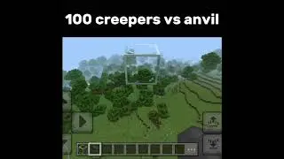 100 creepers vs anvil