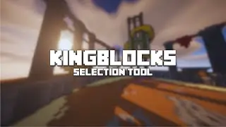 KingBlocks | Selection Tool (v2.1)