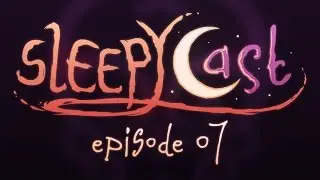 SleepyCast 07 - [SleepyCast_Halloween-Special.wav]